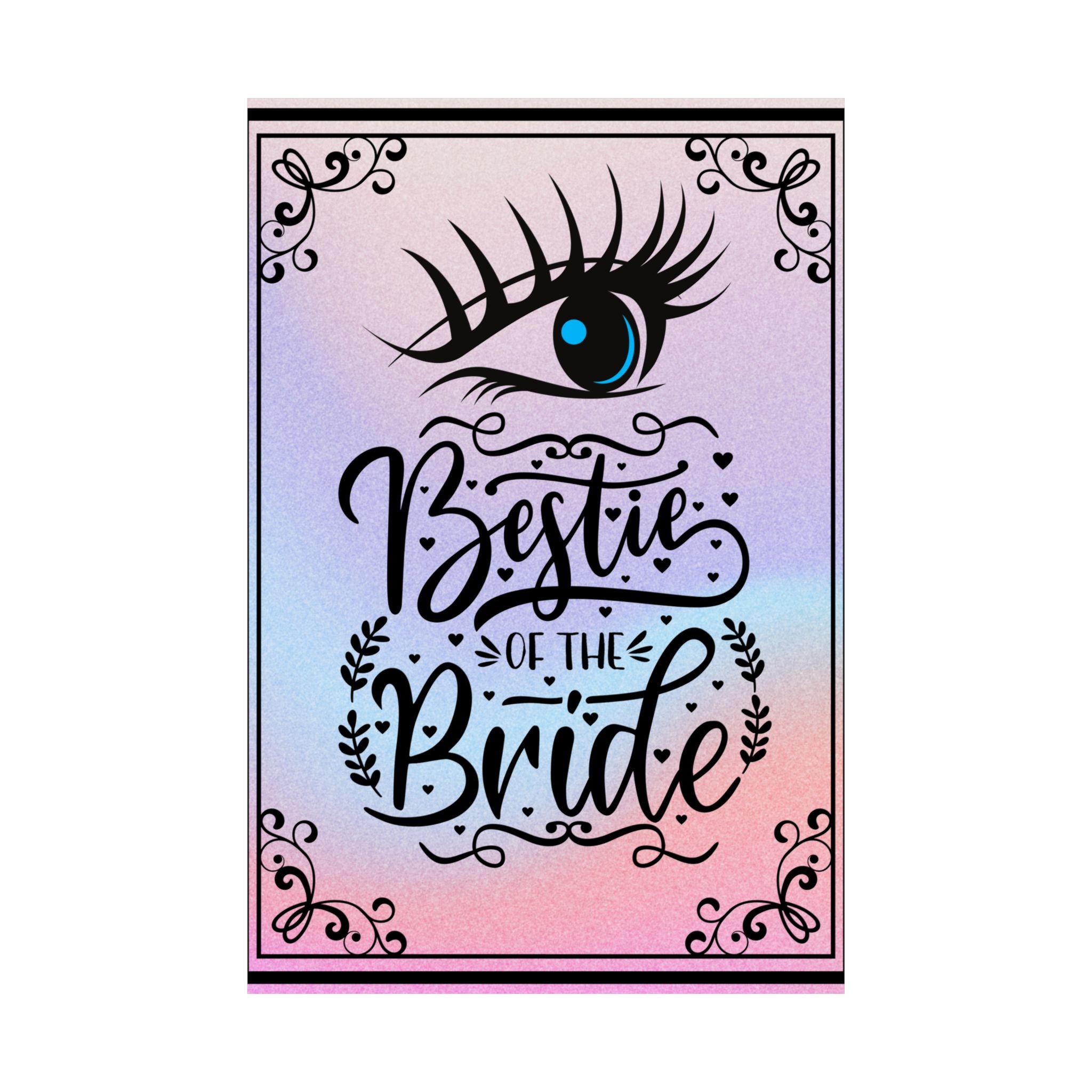 Bestie der Braut Vertikales Poster, Hochzeitsdekor