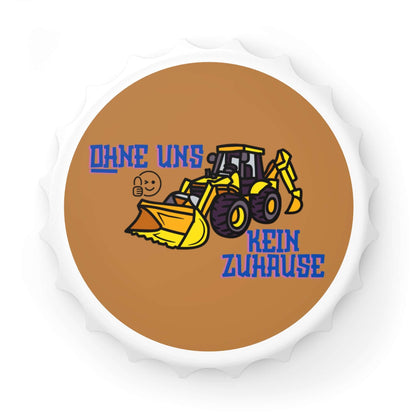 Flaschenöffner – „Ohne Uns Kein Zuhause“ (Backer-Motiv) Ein Flaschenöffner, der nicht nur praktisch ist, sondern auch eine persönliche Botschaft trägt. Mit dem Spruch „Ohne Uns Kein Zuhause“ und einem Backer-Motiv wird er zum originellen Accessoire oder G