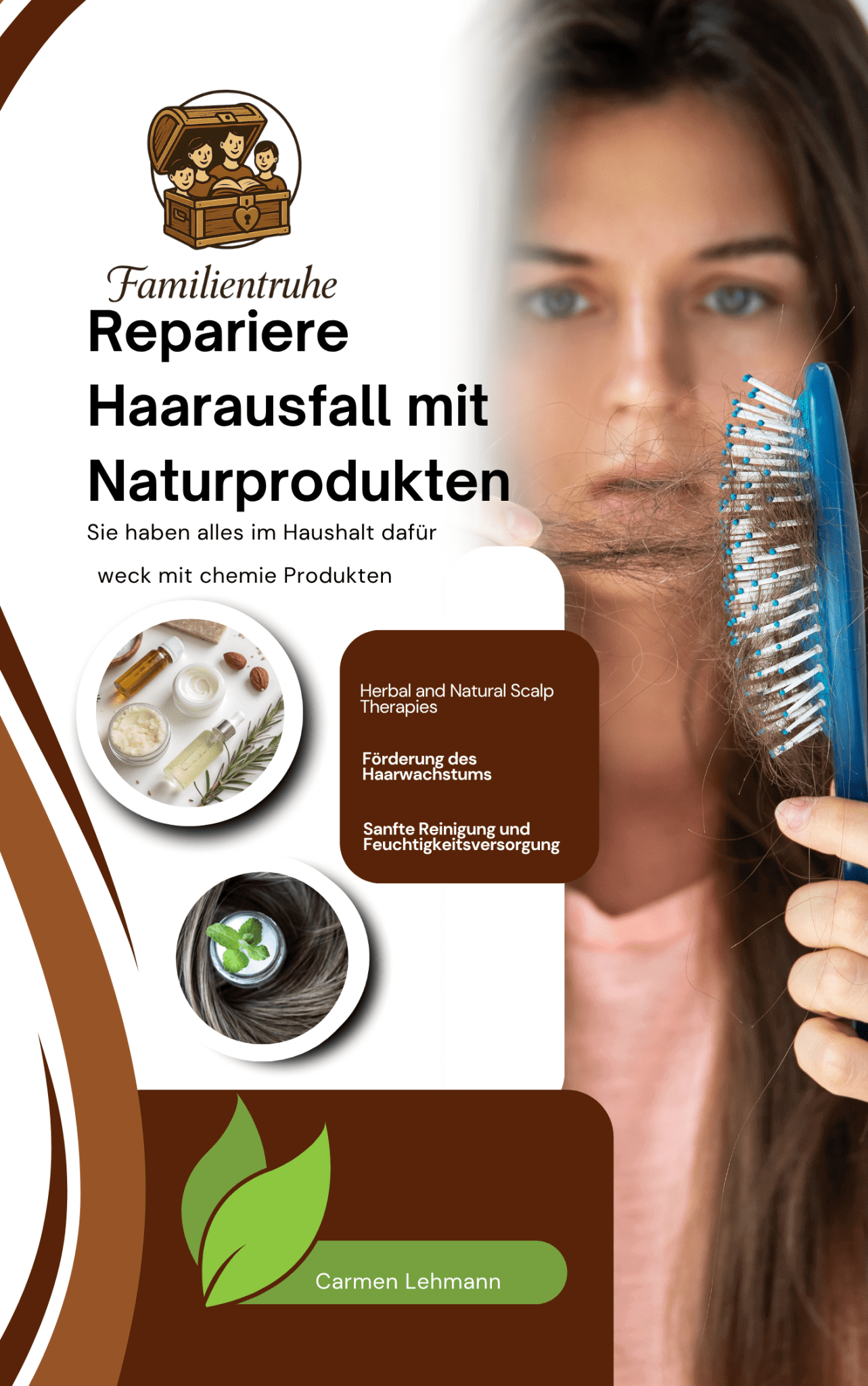 Repariere Haarausfall mit Naturprodukten E-Book - Design-Familientruhe